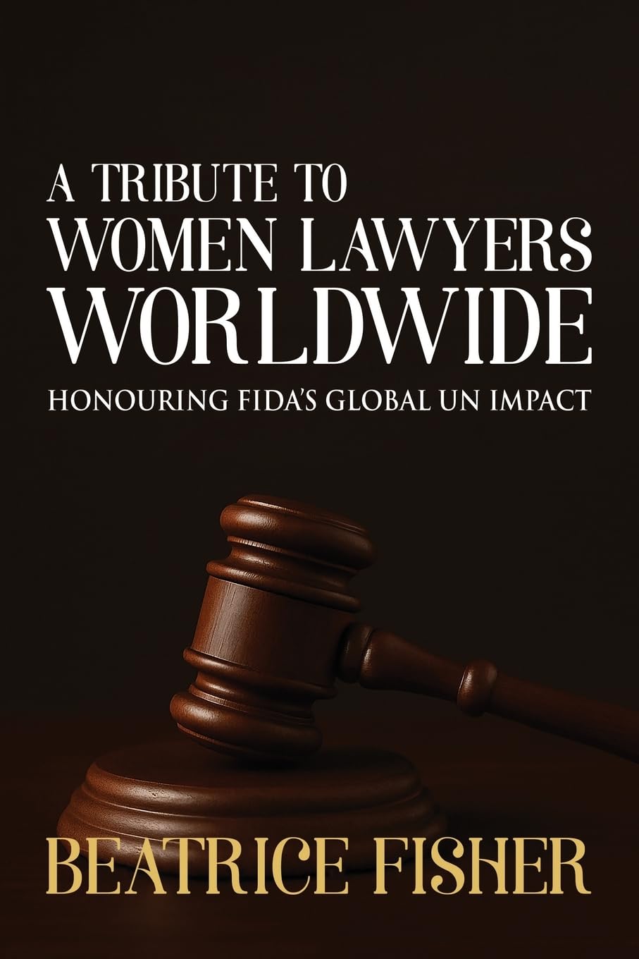 A Tribute to Women Lawyers Worldwide (Jurist)