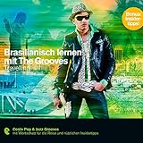 bessarabien friedenstal  Brasilianisch lernen mit The Grooves - Travelling: Premium Edutainment