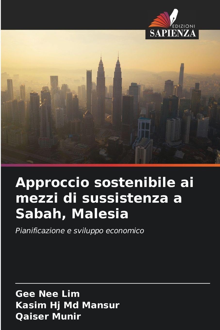 Approccio sostenibile ai mezzi di sussistenza a Sabah, Malesia: Pianificazione e sviluppo economico