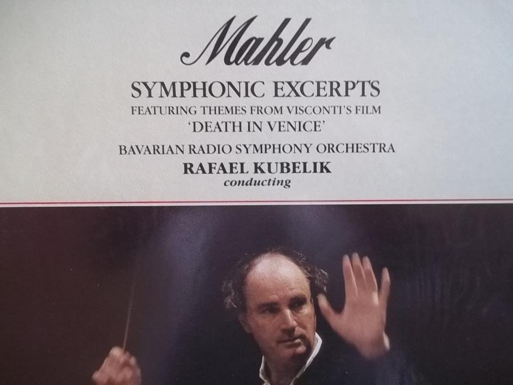 Symphonic Excerpts (Featuring Themes From Visconti's Film 'Death In Venice') - Gustav Mahler - Bavarian Radio Symphony Orchestra*, Rafael Kubelik LP