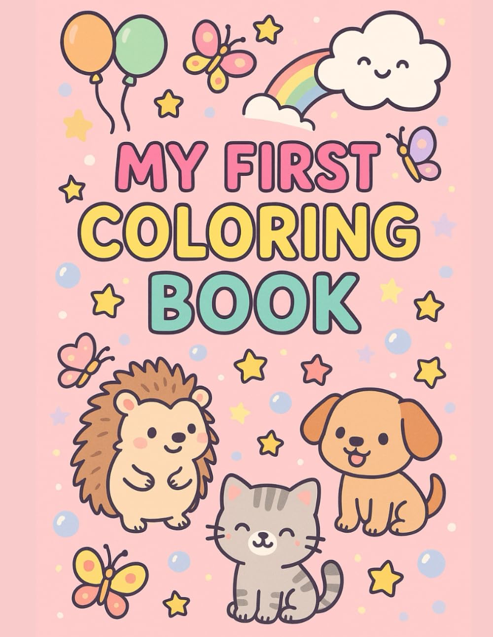 My first Coloring book - pink edition: Hours of fun for little hands. (My First Coloring Book Series: Big Fun for Little Hands)