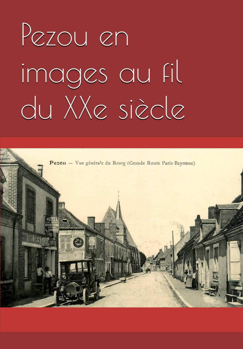 Pezou en images au fil du XXe siècle
