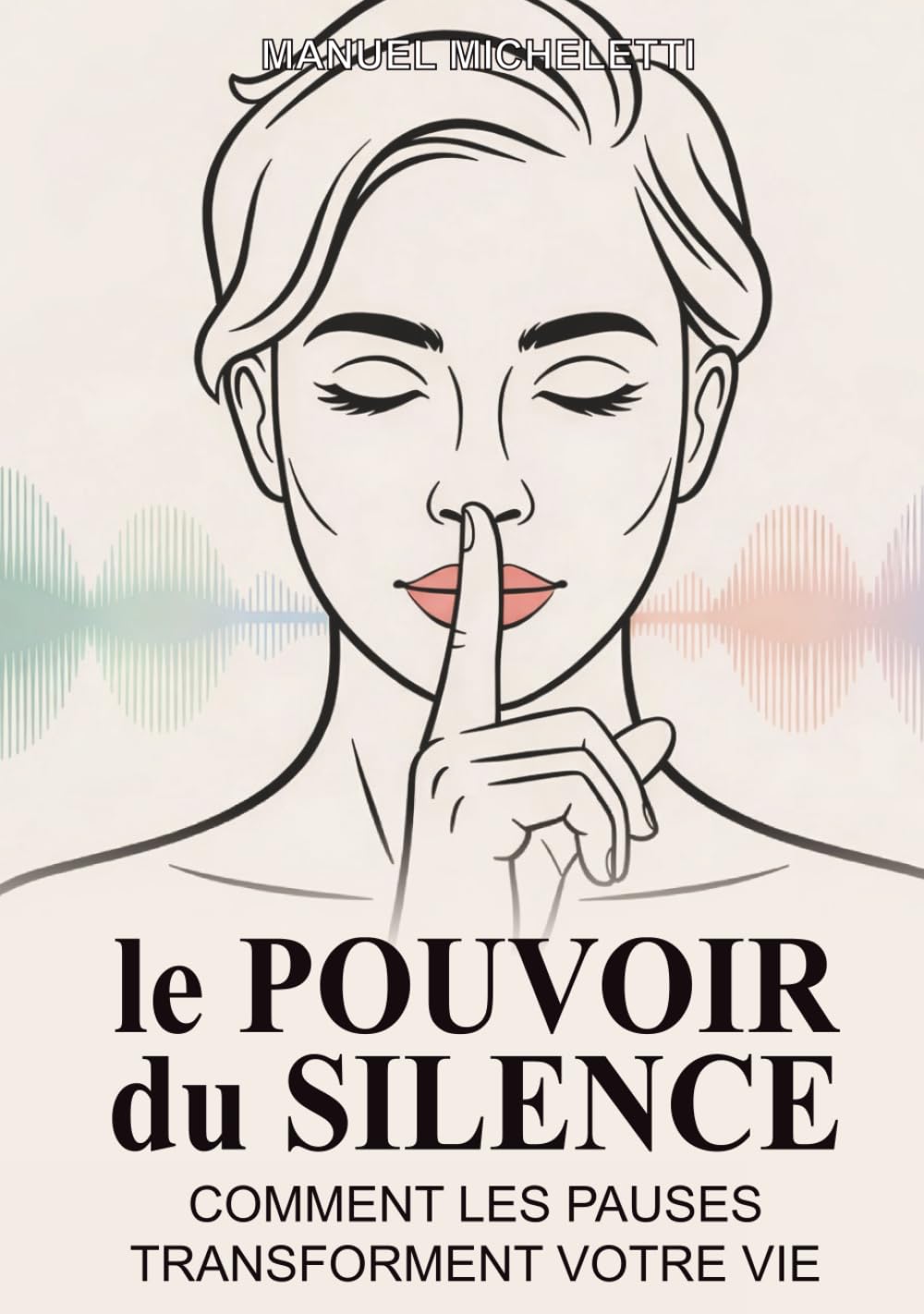 Le Pouvoir du Silence: Comment les Pauses Transforment Votre Vie