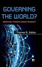 Governing the World?: Addressing "Problems Without Passports" (International Studies Intensives)