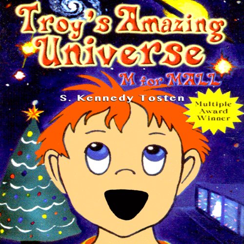 Troy's Amazing Universe: M for Mall Audiolivro Por S. Kennedy Tosten capa
