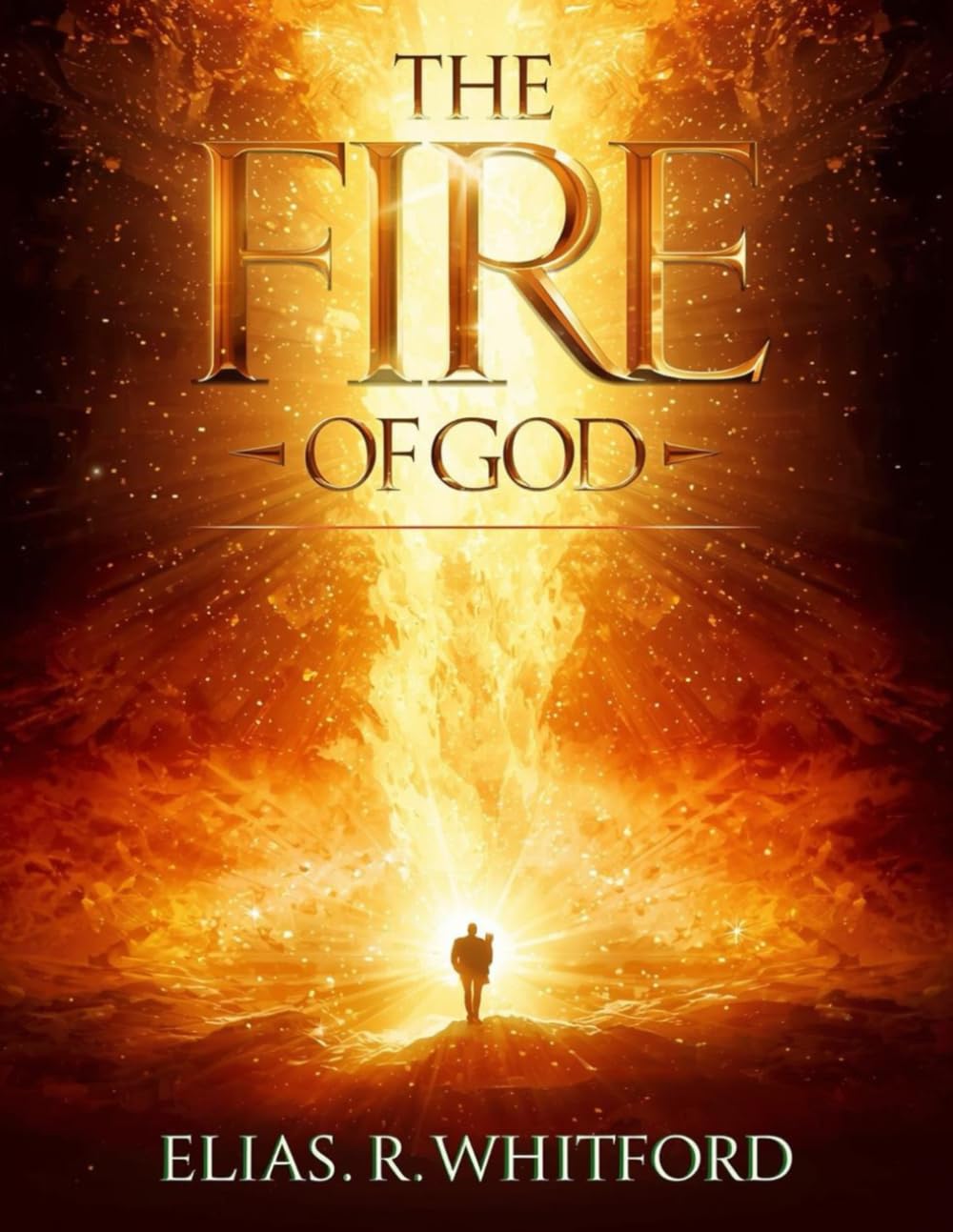 The Fire of God: Awakening the Spirit Within