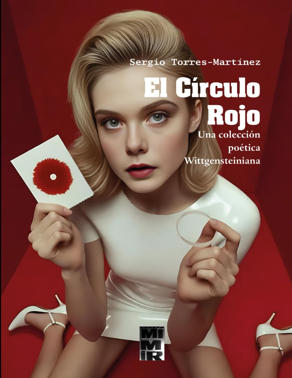 El Círculo Rojo: Una colección poética Wittgensteiniana: 5 (Poetry Revisited)