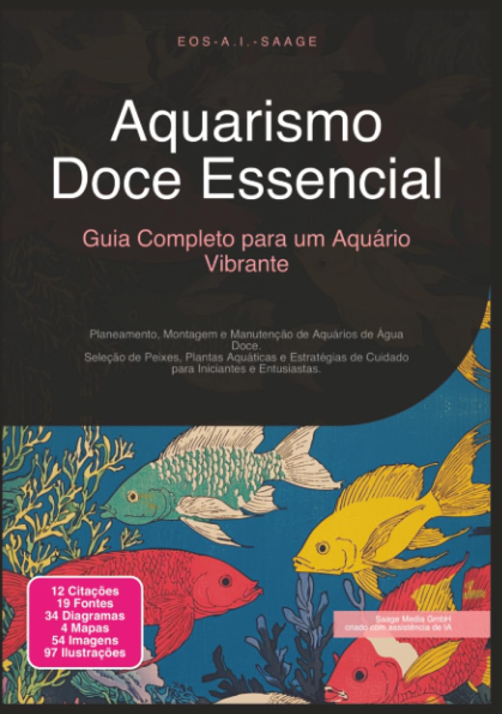 Aquarismo Doce Essencial: Guia Completo para um Aquário Vibrante