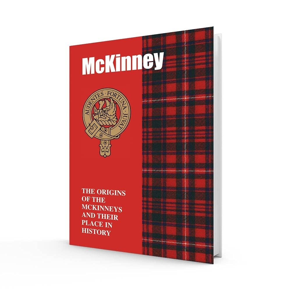 Lang Syne Publishers Ltd Mckinney : The Origins Of The Mckinneys And Their Place In History Gray