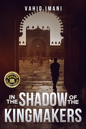 In The Shadow Of The Kingmakers