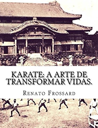 KARATE: a arte de transformar vidas.