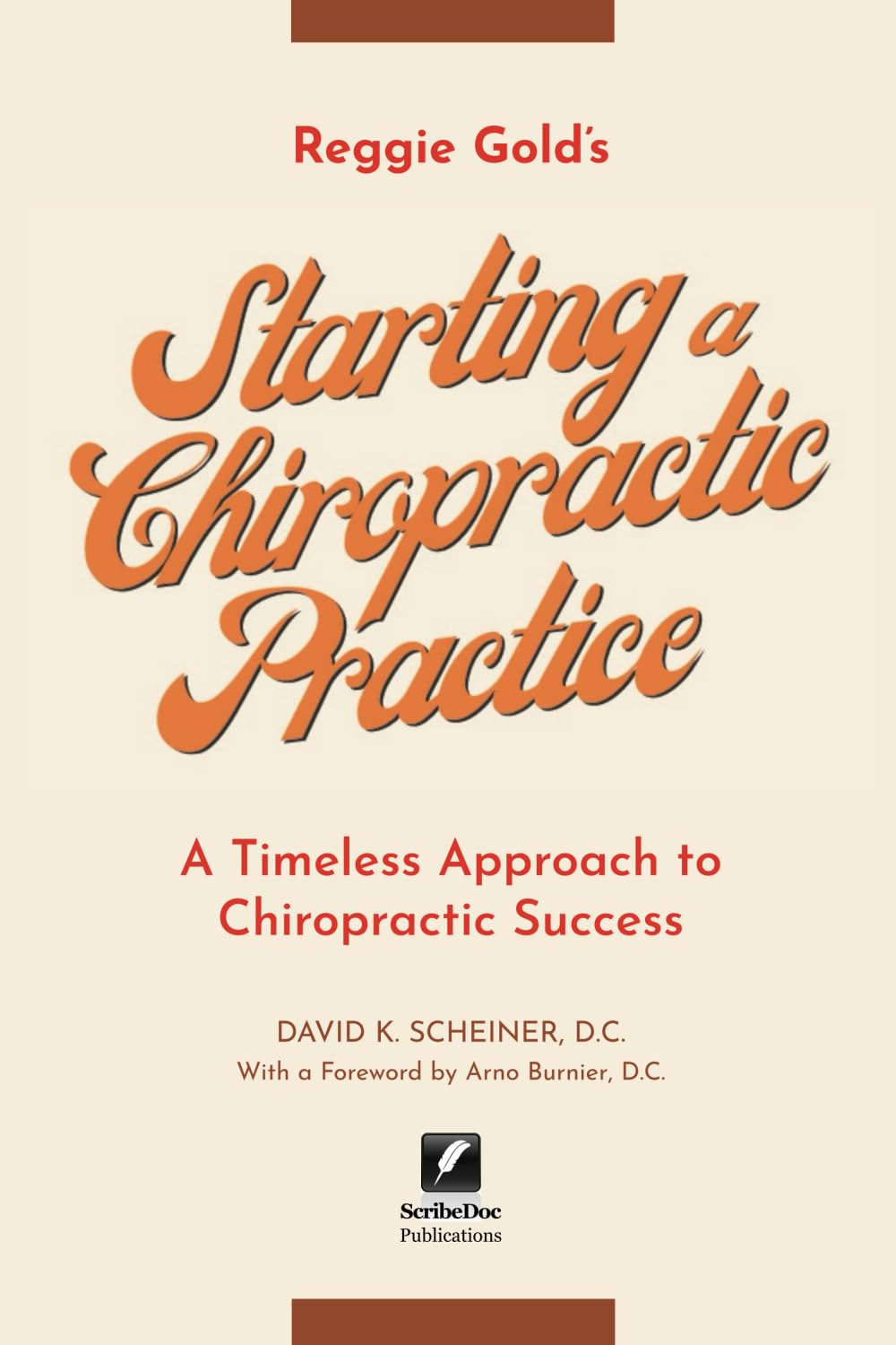 Starting a Chiropractic Practice: A Timeless Approach to Chiropractic Success