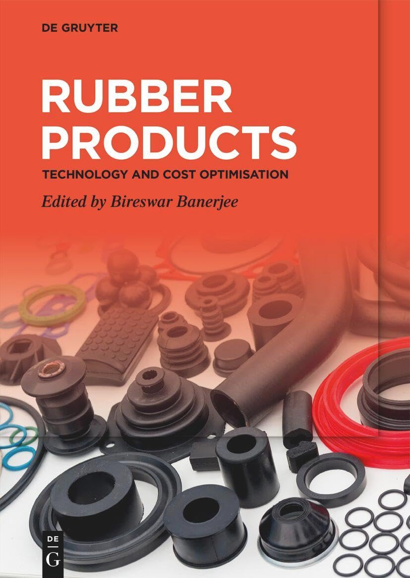 Rubber Products Technology and Cost Optimisation Banerjee, Bireswar