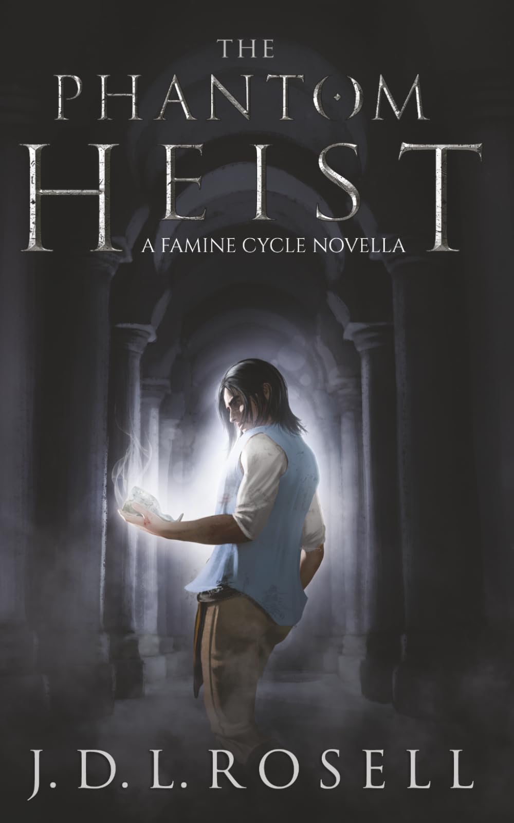 The Phantom Heist: A Famine Cycle Novella (The Famine Cycle)