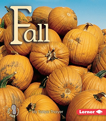 Fall (First Step Nonfiction ― Seasons)