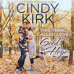 This Thing Called Love in Good Hope Audiolibro Por Cindy Kirk arte de portada