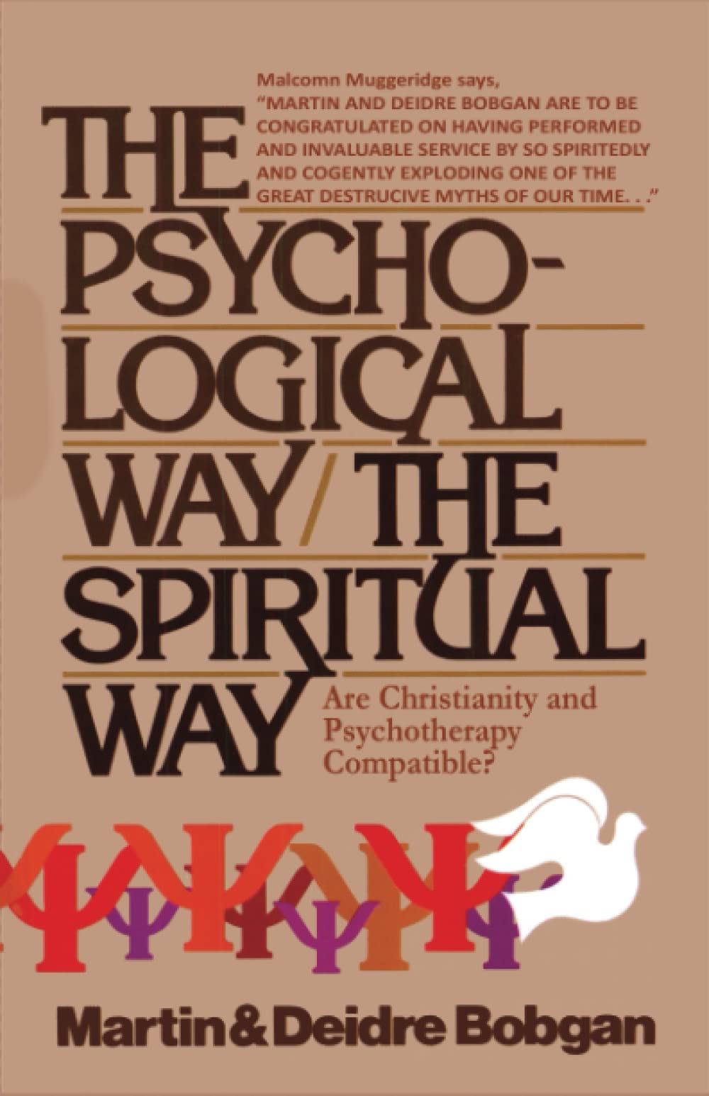 The Psychological Way/The Spiritual Way: Are Christianity and Psychotherapy Compatible?