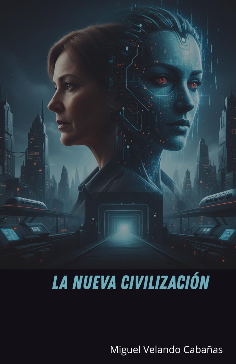 La nueva civilización: Distopia de un mundo gobernado por una IA.