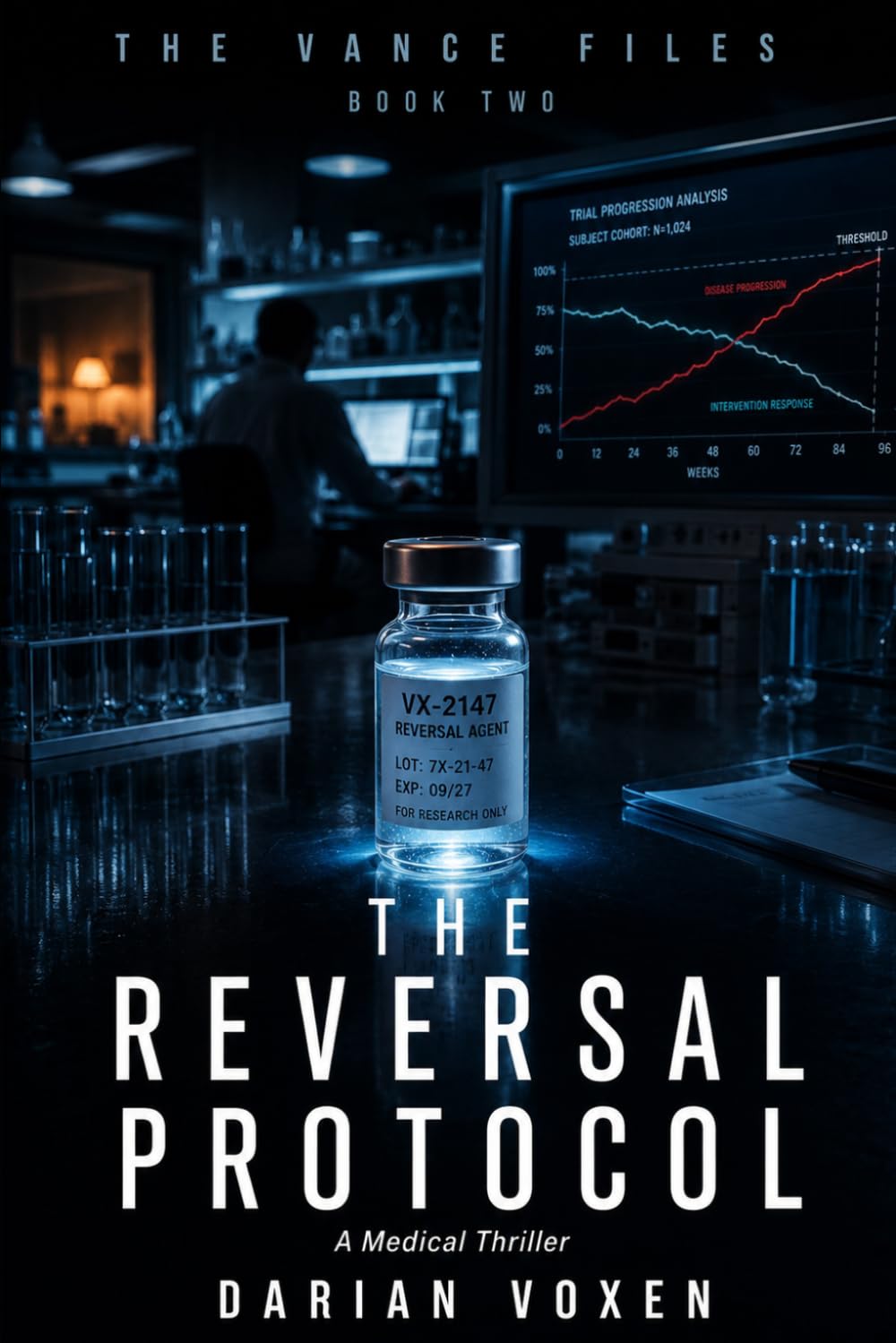 The Reversal Protocol: A Medical Thriller (The Vance Files)