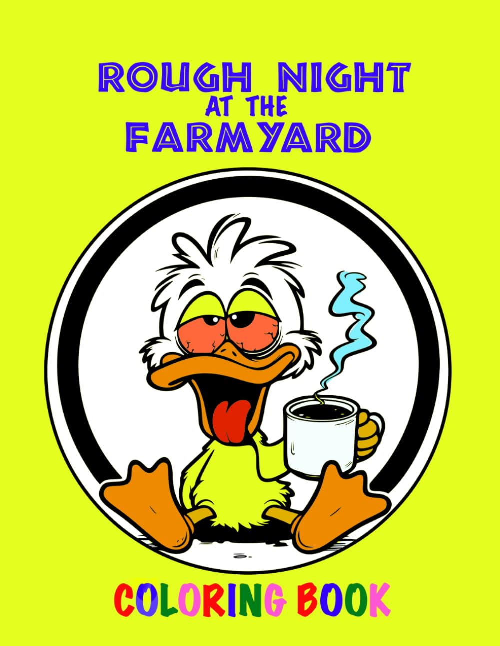 ROUGH NIGHT AT THE FARMYARD: COLORING BOOK