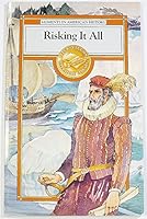 Risking It All (Moments in American History) 0811440753 Book Cover