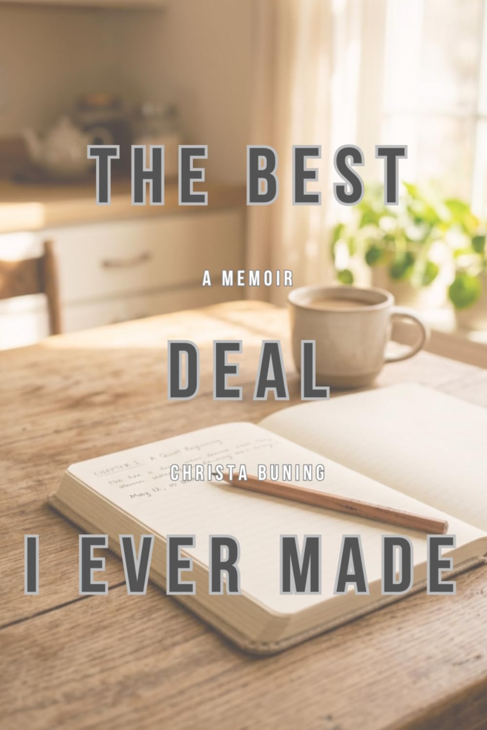 The Best Deal I Ever Made: A Memoir