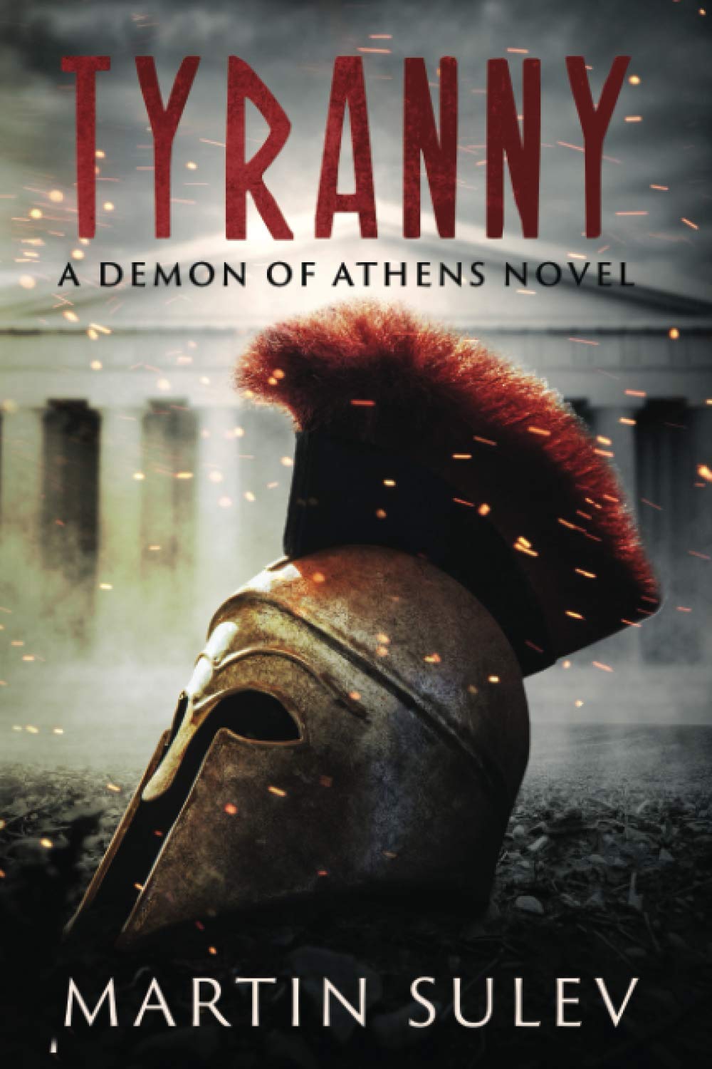 Tyranny: A Demon of Athens Novel: 1