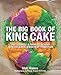 The Big Book of King Cake