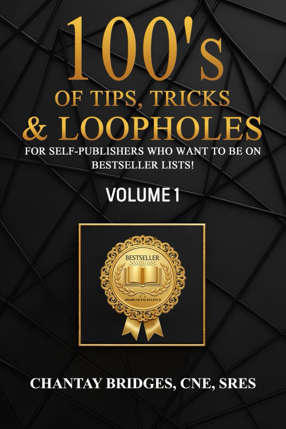 100’s of Tips, Tricks & Loopholes: For Self-Publishers Who Want To Be on Bestseller Lists! Volume 1