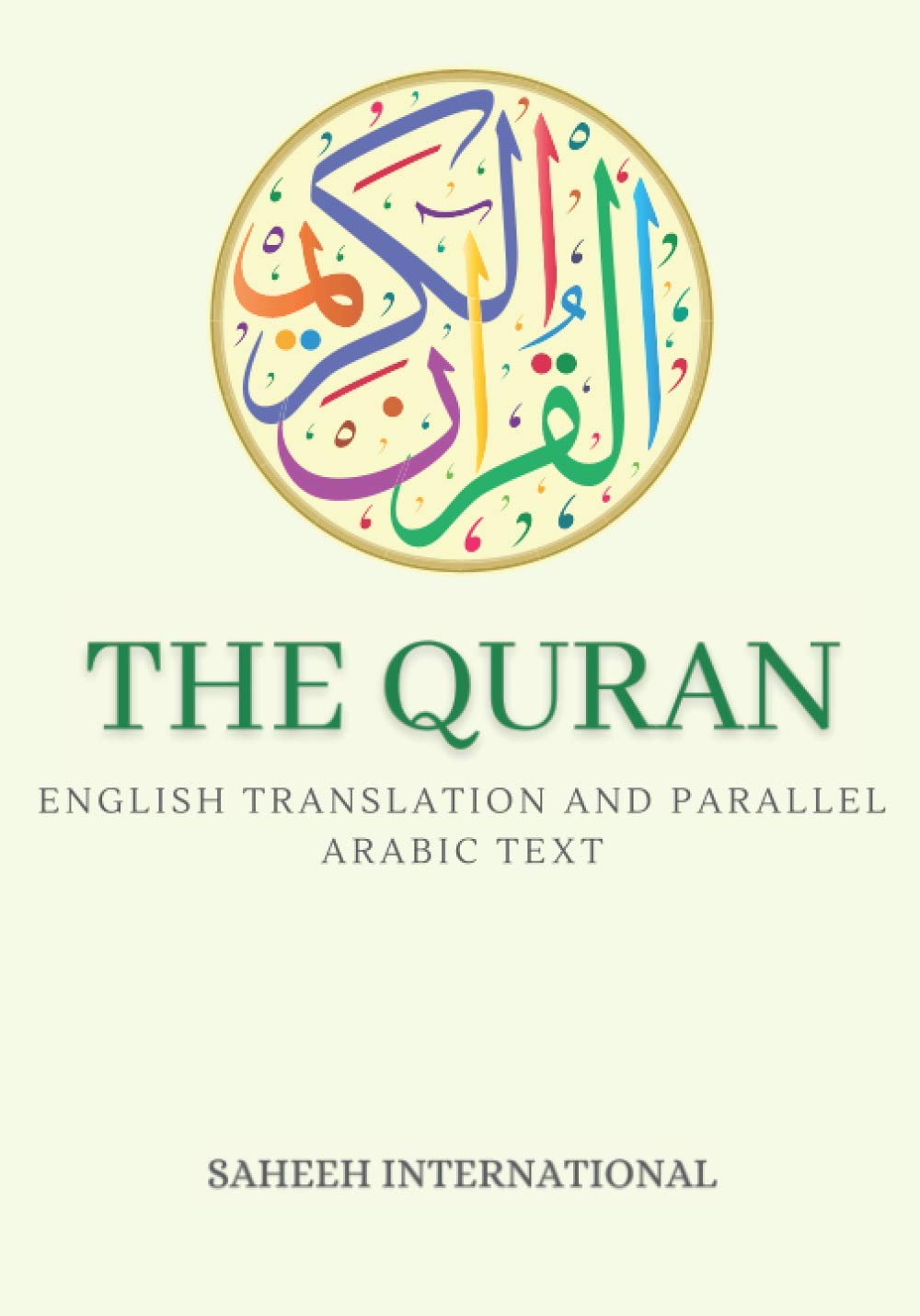 The Quran: English translation and Parallel Arabic text - along