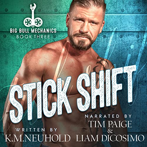 Stick Shift Big Bull Mechanics, Book 3 (Audio Download) K.M. Neuhold