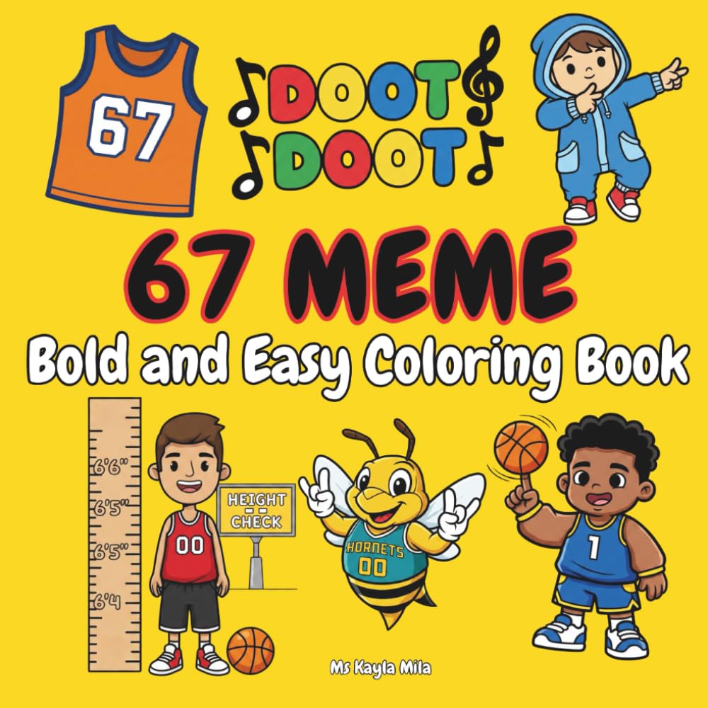 67 Meme: A Bold and Easy Coloring Book Inspired by Viral Internet Culture for Generation Alpha