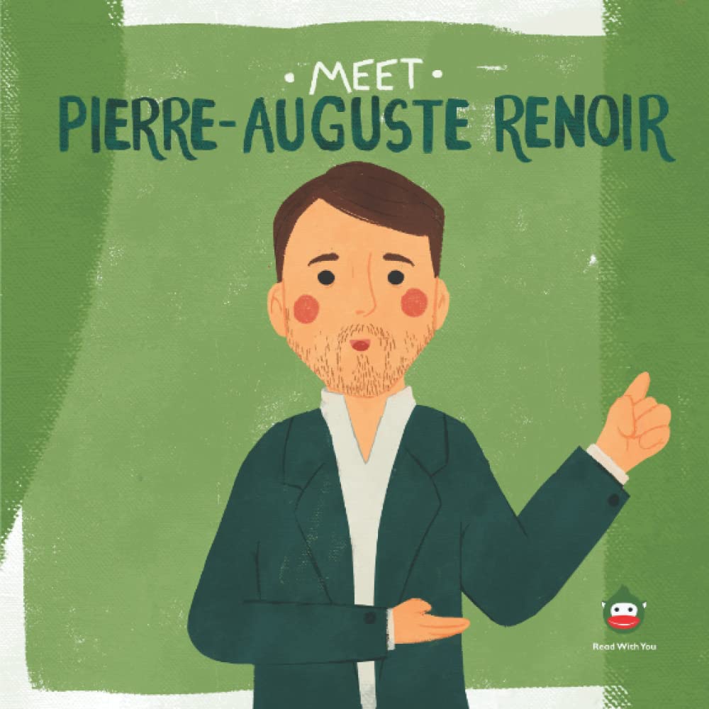 Meet Pierre-Auguste Renoir (Meet the Artist)