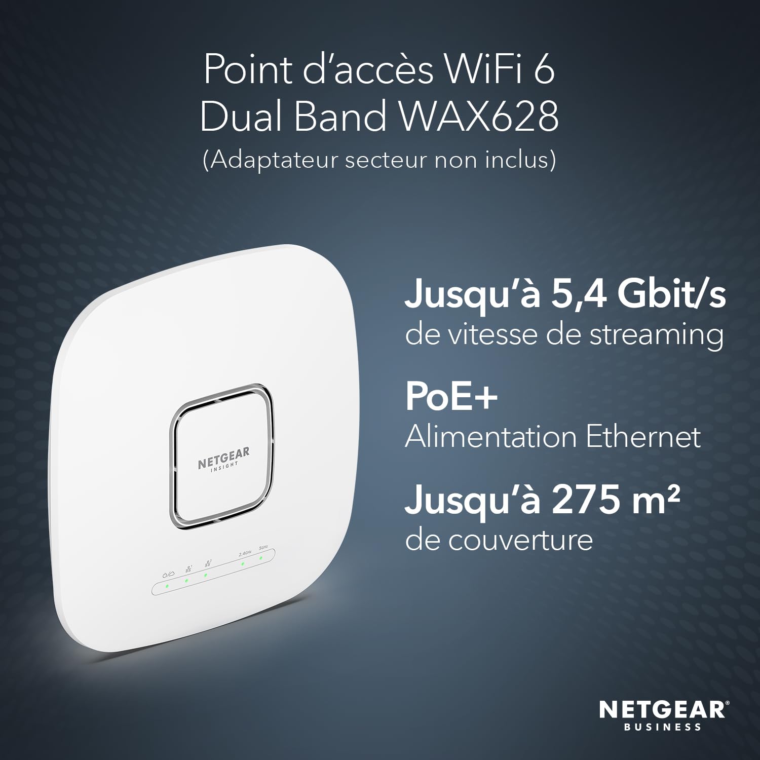 NETGEAR Points d'accès WiFi 6 PoE+ (WAX628) - WiFi 6 Tri Bandes AX5400, Borne WiFi 6, Port Ethernet 2,5 G, 802.11ax, MU-MIMO, Gestion à Distance Via Insight 4 ans, PoE+ Adaptateur Secteur en Option