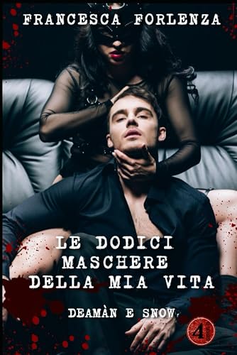 Le dodici maschere della mia vita: Deamàn e Snow: Deamn e Snow: 4