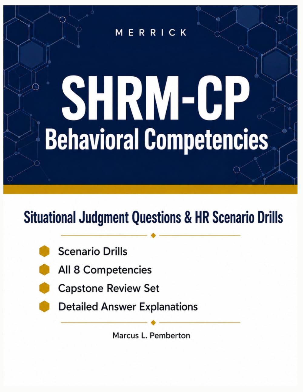 SHRM-CP Behavioral Competencies: Situational Judgment Questions & HR Scenario Drills