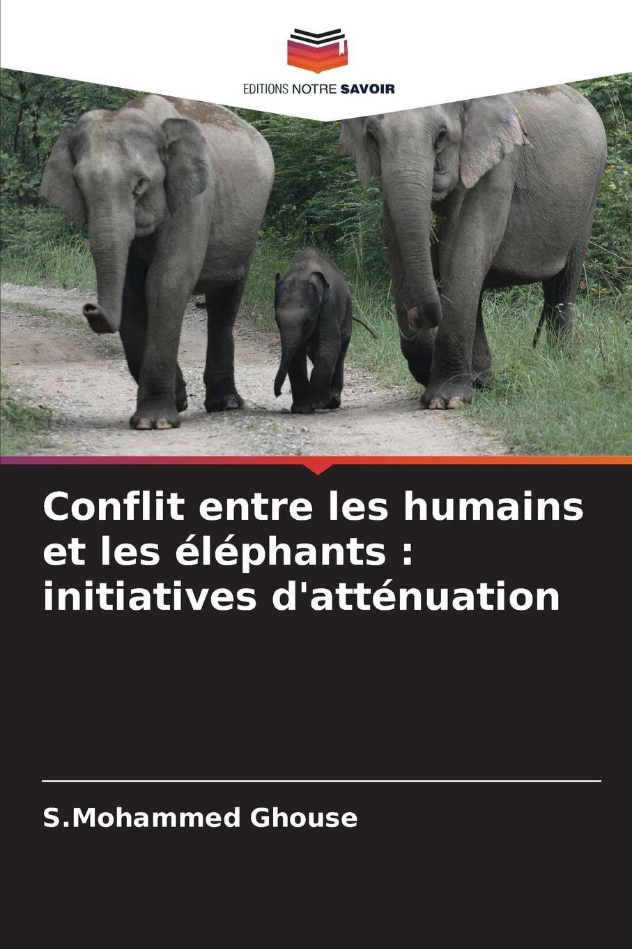 Conflit entre les humains et les éléphants: initiatives d'atténuation