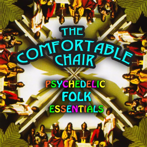Amazon MusicでThe Comfortable ChairのPsychedelic Folk Essentialsを再生する
