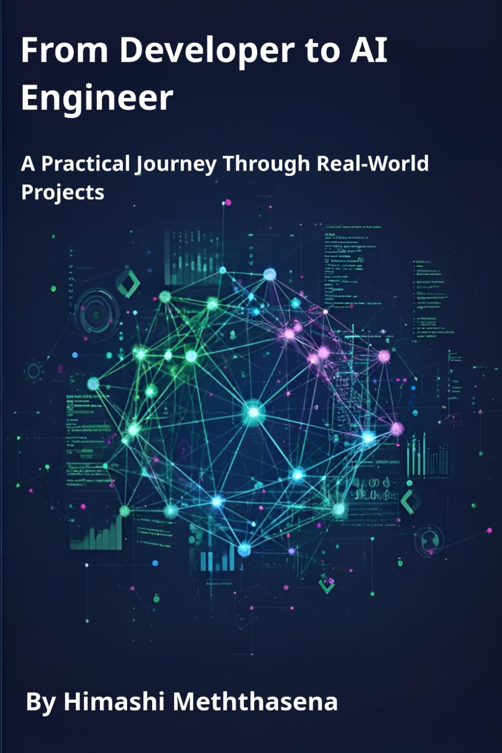 From Developer to AI Engineer: A Practical Journey Through Real-World Projects