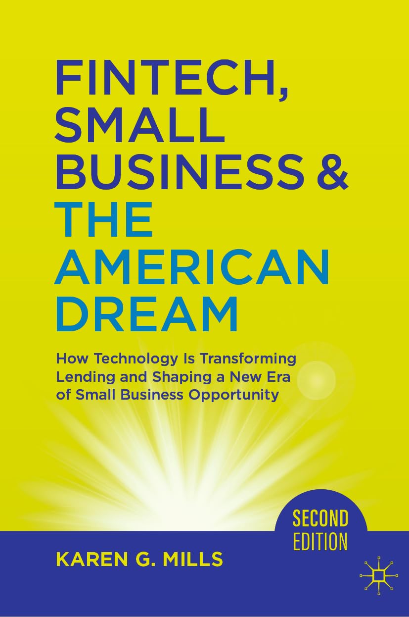 Fintech, Small Business & The American Dream: How Technology Is Transforming Lending and Shaping a New Era of Small Business Opportunity