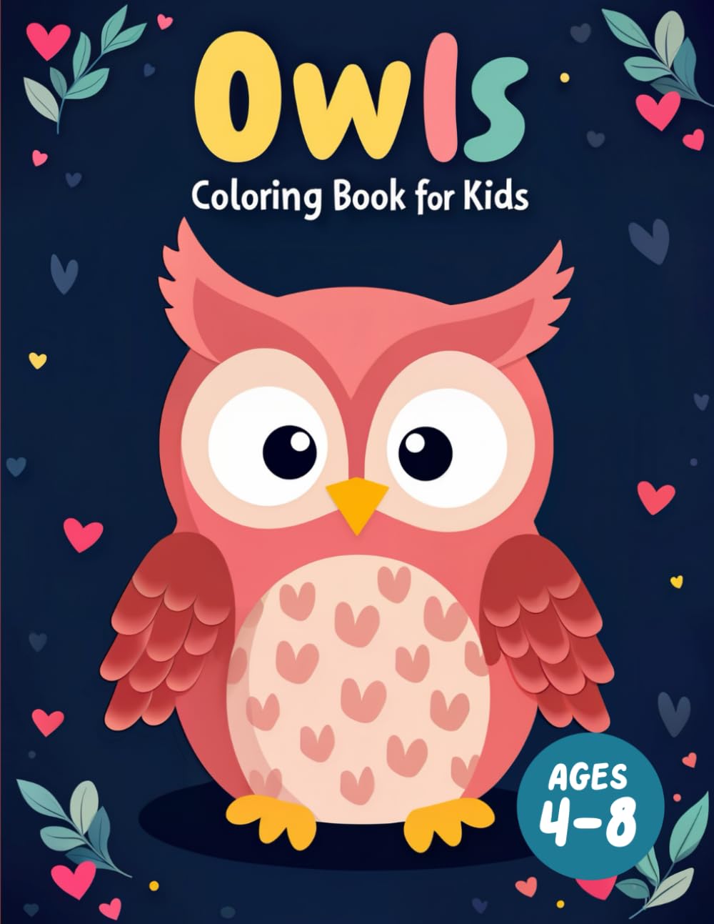 Owls Coloring Book for Kids: Fun and Cute Owl Designs (Little Explorers Coloring Series)