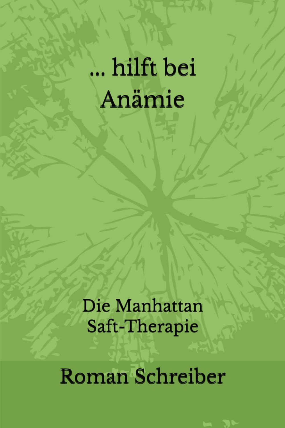 ... hilft bei Anämie: Die Manhattan Saft-Therapie