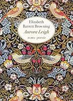 Aurora Leigh (Alba Poesía nº 8)