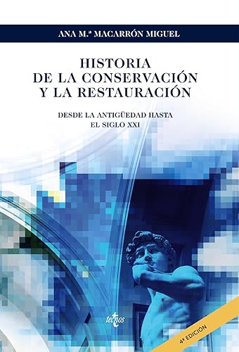 Historia de la conservación y la restauración: Desde la Antigüedad hasta el siglo XXI (Ventana Abierta)
