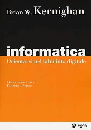 Informatica. Orientarsi nel labirinto digitale