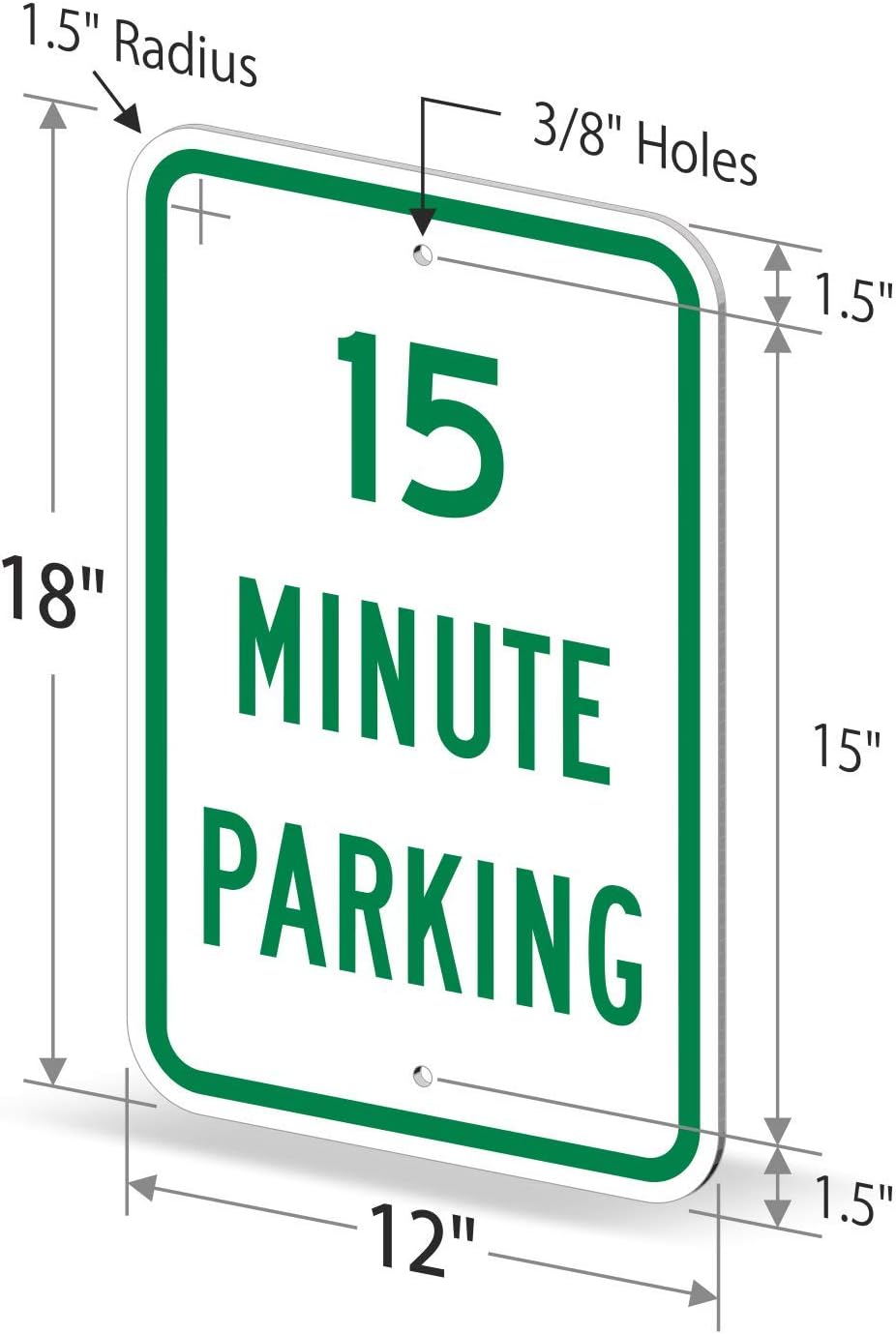 SmartSign - K-1927-EG-12x18-D2 "15 Minute Parking" Sign | 12" x 18" 3M Engineer Grade Reflective Aluminum 12" x 18" EG Reflective Aluminum