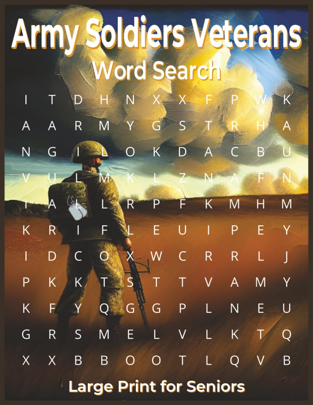 Army Soldier Veterans Word Search Large Print Seniors: Military Retirees Troops Memory Activities Tactical Focus Training Brain Exercises Relaxation Puzzles