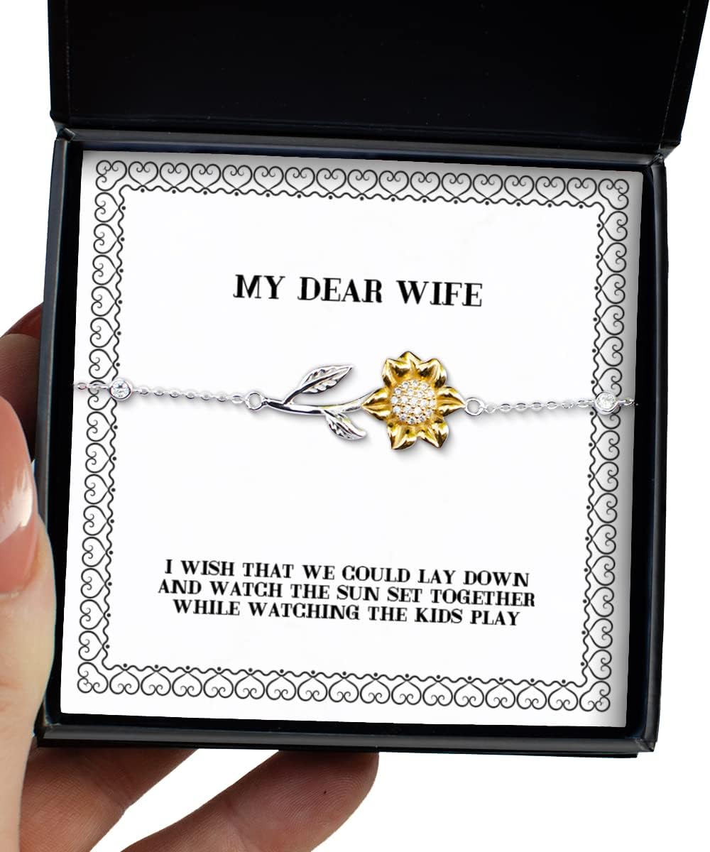 Sarcastic Wife Sunflower Bracelet, I Wish That we Could Lay Down and Watch The Sun Set, Unique Gifts for Wife, Valentine's Day Gifts