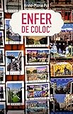  Enfer de coloc\'
