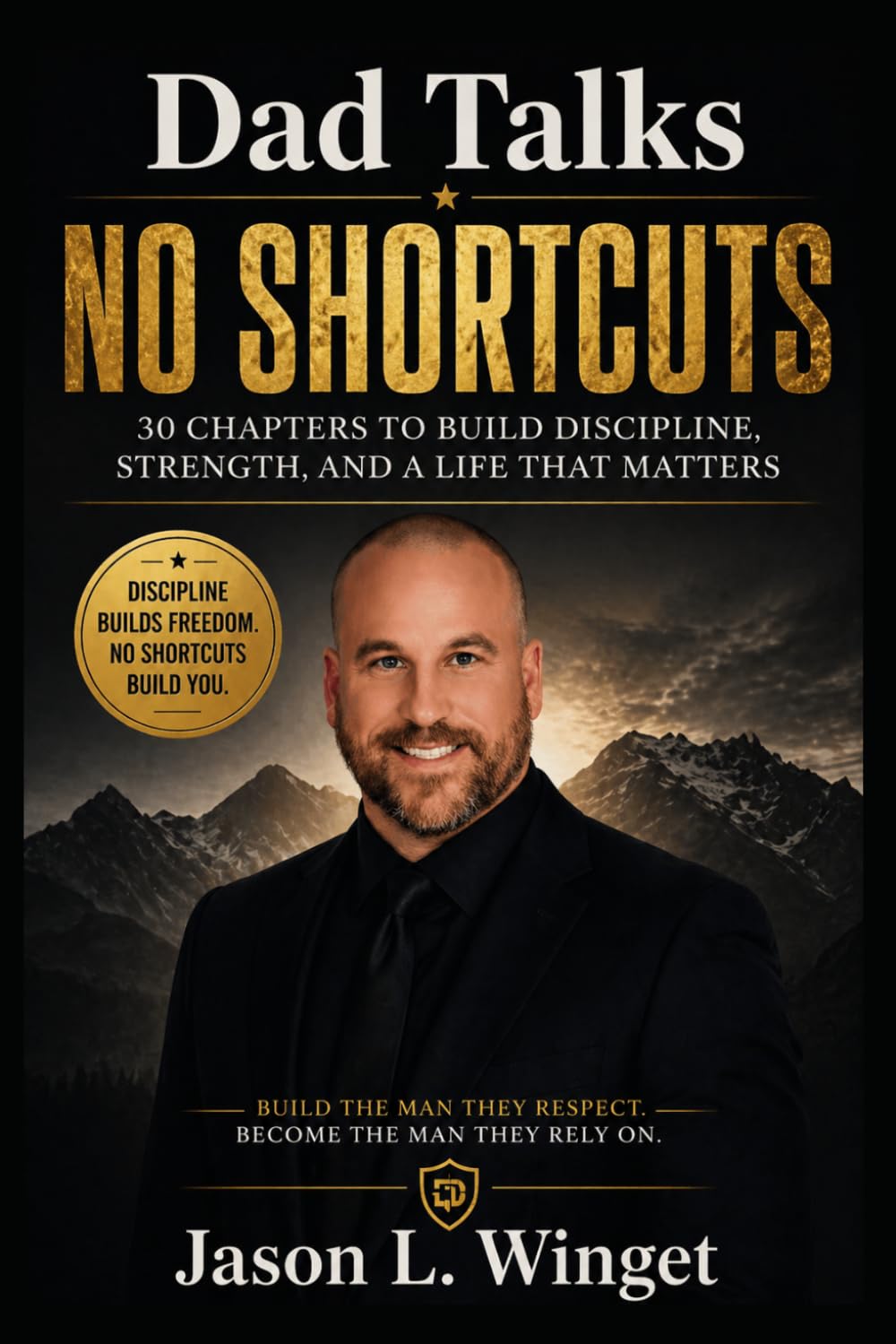 Dad Talks: No Shortcuts